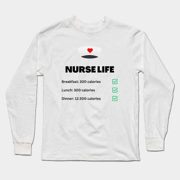 Nurse Life Long Sleeve T-Shirt by massivestartup.co.uk